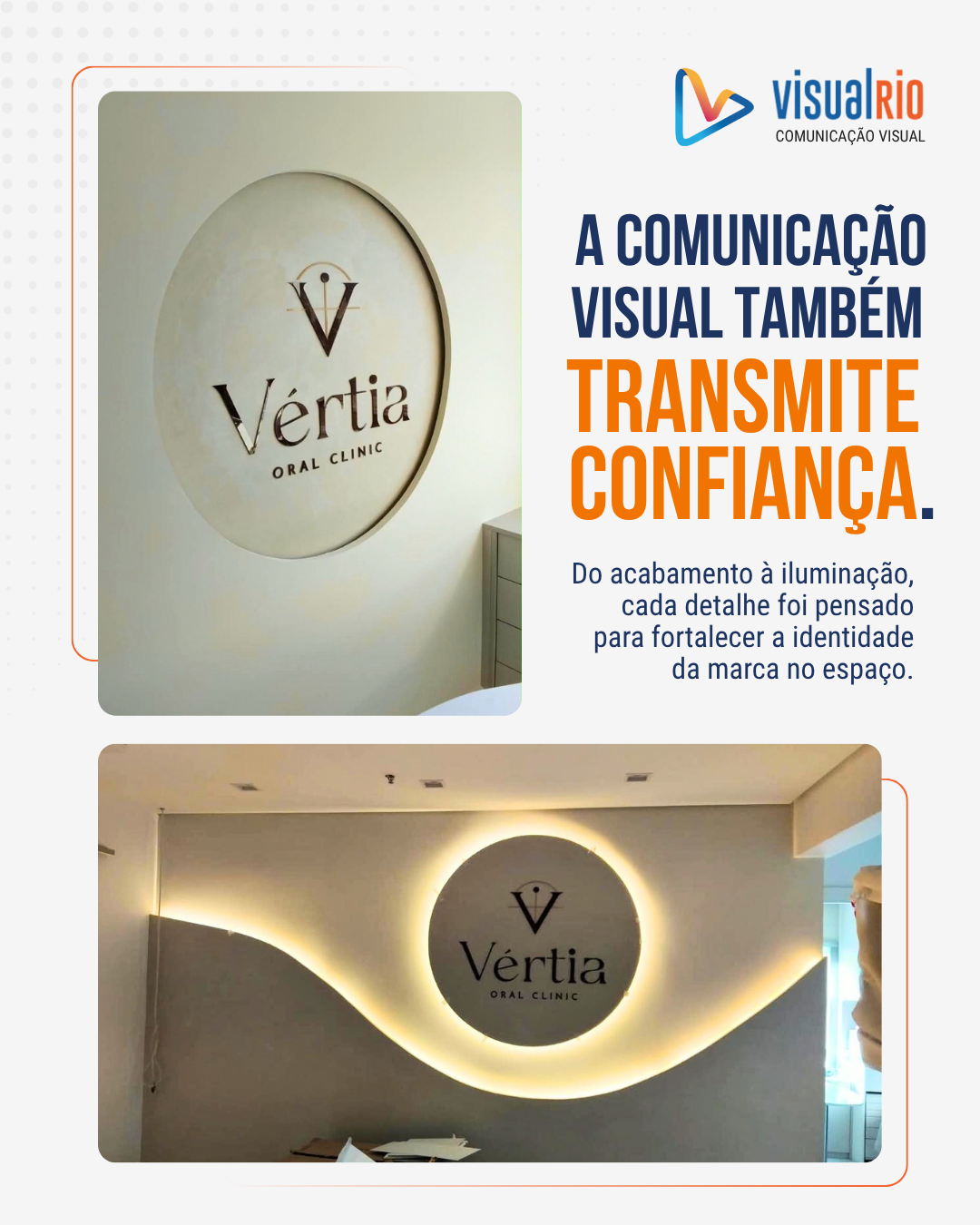Post estático de 26 de setembro — A comunicação visual também transmite confiança, painel Vértia Oral Clinic